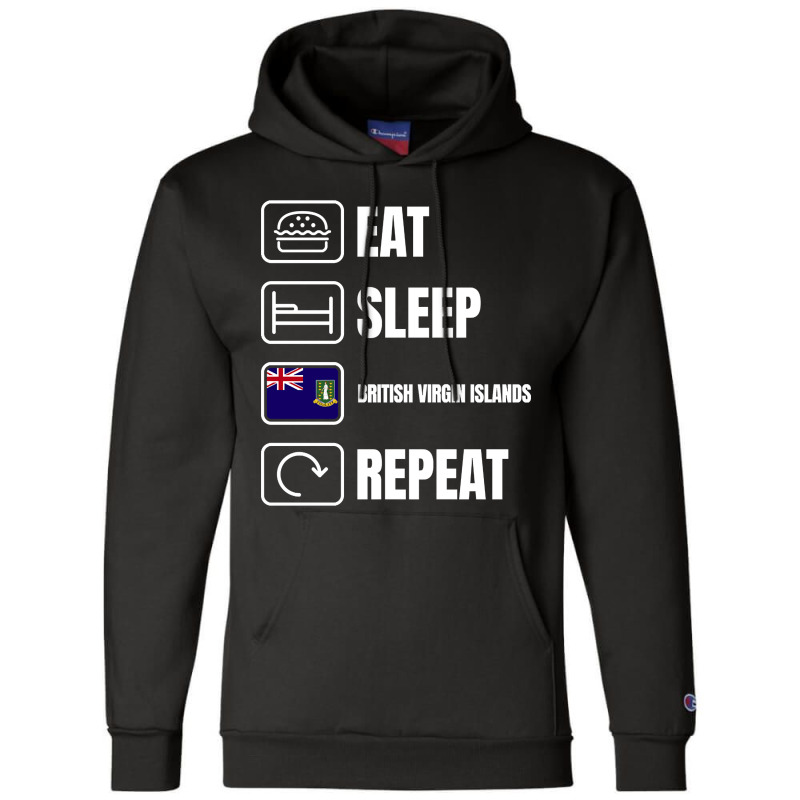 Eat Sleep British Virgin Islands Repeat Champion Hoodie by lykhongduong9enev3 | Artistshot