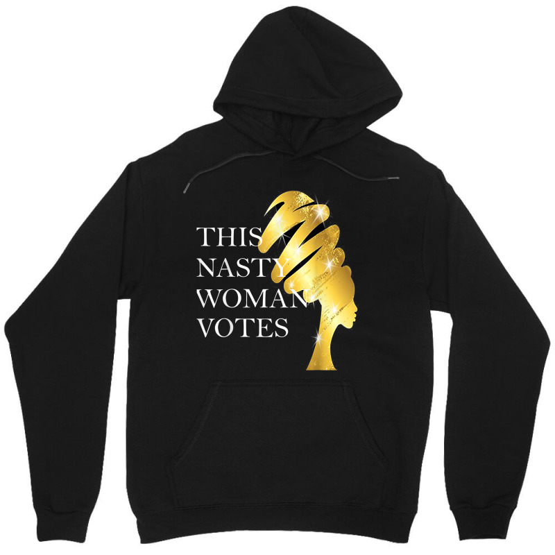 Nasty Woman Woman Votes Anti Trump Afro Woman Unisex Hoodie by LINDAUDSON | Artistshot