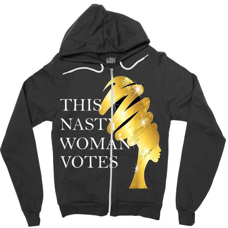 Nasty Woman Woman Votes Anti Trump Afro Woman Zipper Hoodie by LINDAUDSON | Artistshot