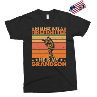 He Is Not Just A Firefighter He Is My Grandson Exclusive T-shirt | Artistshot