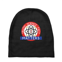 Truth, Science, Fact Matters Baby Beanies | Artistshot