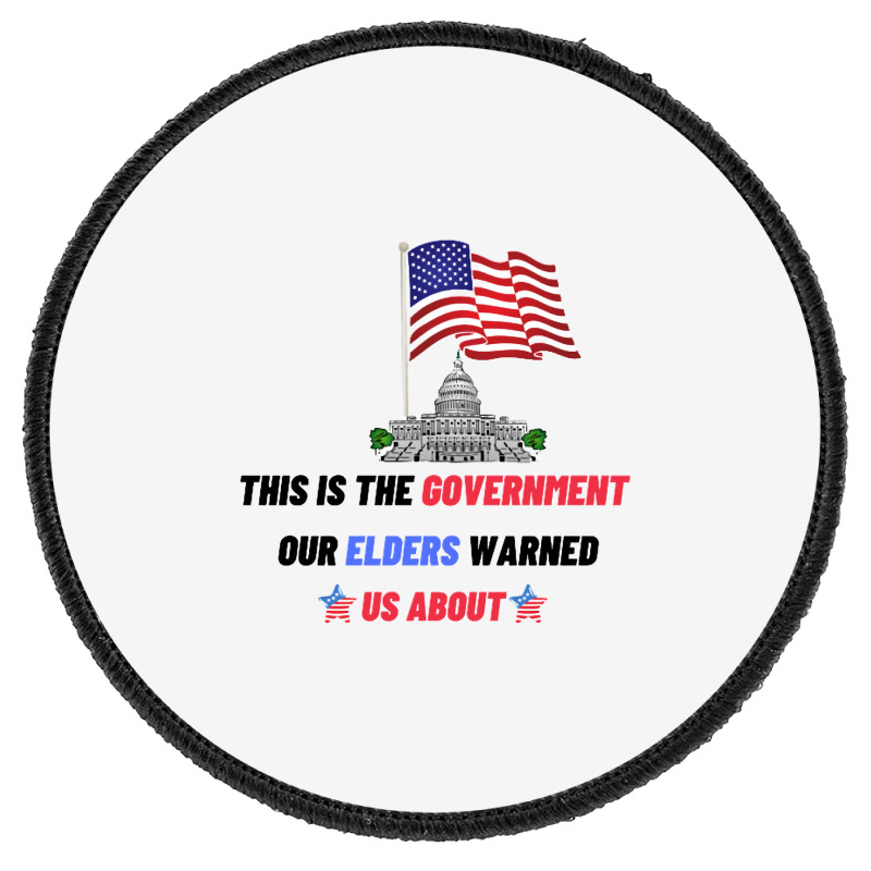 This Is The Government Our Founders Warned Us About Classic  Copy Copy Round Patch | Artistshot