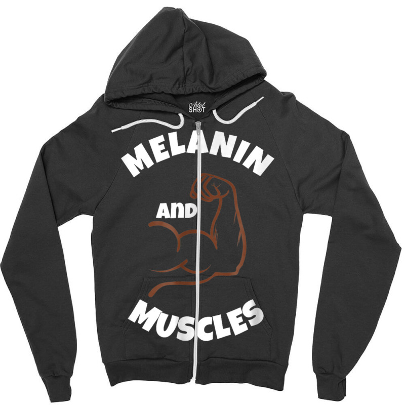 Melanin For Men  Muscles Black Proud Power Pride King Zipper Hoodie by LYSUNDRAHAW | Artistshot