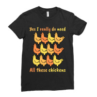 Yes I Really Do Need All These Chickens-s3lkm Ladies Fitted T-shirt | Artistshot