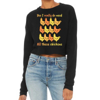 Yes I Really Do Need All These Chickens-s3lkm Cropped Sweater | Artistshot