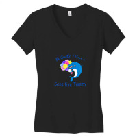 Be Gentle I Have A Sensitive Tummy Women's V-neck T-shirt | Artistshot