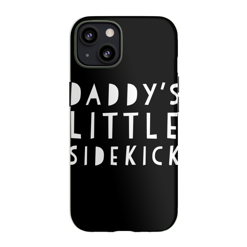 Father S Day  For Kid Boys And Girls Daddys Sidekick iPhone 13 Case by ScottArtist | Artistshot