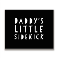 Father S Day  For Kid Boys And Girls Daddys Sidekick Metal Print Horizontal | Artistshot