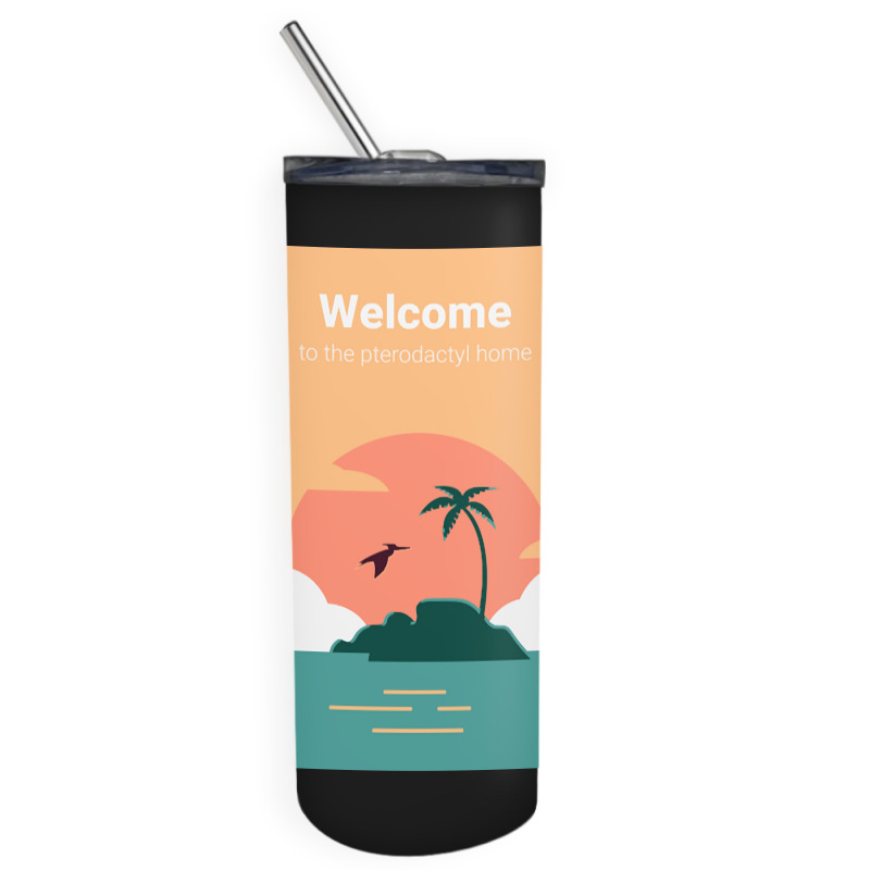 Welcome To Pterodactyl Home Skinny Tumbler | Artistshot