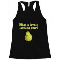 What A Lovely Looking Pear, Pear Fruit Racerback Tank | Artistshot