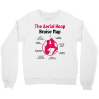 The Aerial Hoop Bruise Map Acrobatics Gymnastics Sports T Shirt Crewneck Sweatshirt | Artistshot