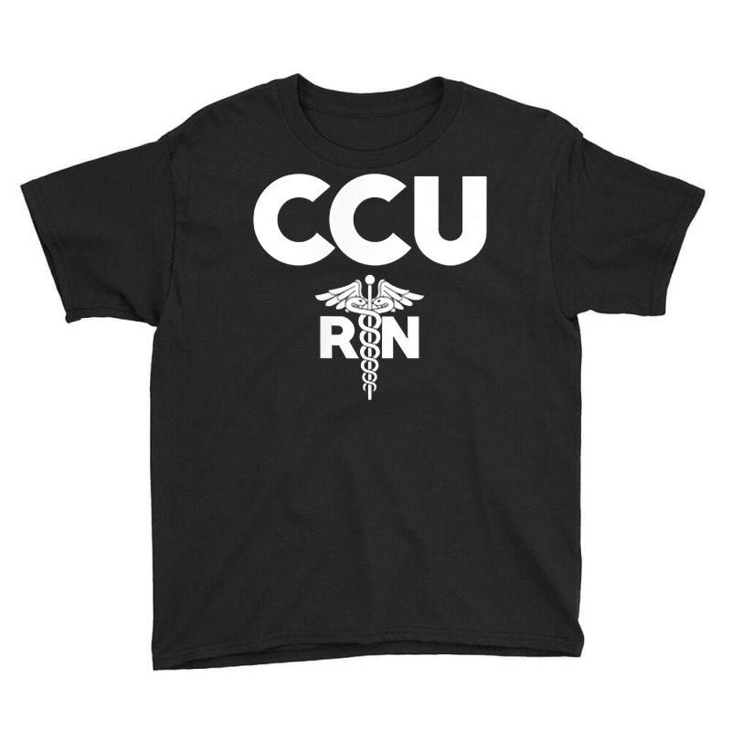 Ccu Registered Nurse Critical & Cardiac Care Unit Rn Staff T Shirt Youth Tee | Artistshot