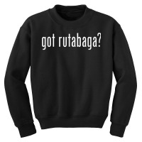 Got Rutabaga _ Funny Youth Sweatshirt | Artistshot