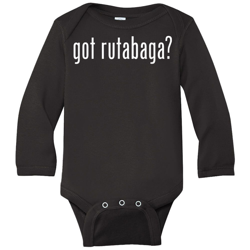 Got Rutabaga _ Funny Long Sleeve Baby Bodysuit | Artistshot