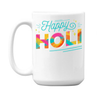 Happy Holi Colorful Holi Festival 15 Oz Coffee Mug | Artistshot