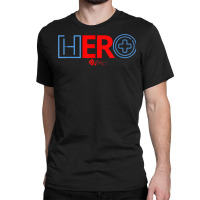 Er Hero, Er Nurse, Emergency Room Or Emergency Department T Shirt Classic T-shirt | Artistshot