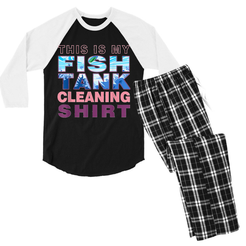 Funny Fish Tank Lover Aquarist This Is My Fish Tank Cleaning Men's 3/4 Sleeve Pajama Set | Artistshot