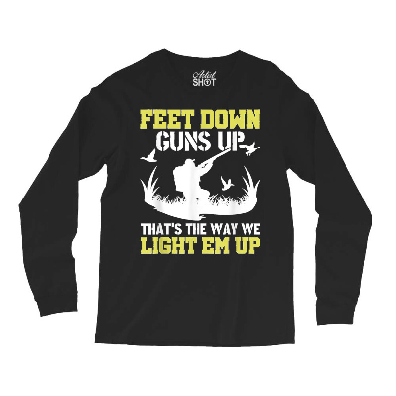 Funny Feet Down Duck Hunting Duck Hunter Long Sleeve Shirts | Artistshot