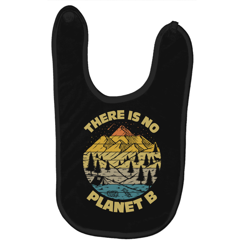 There Is No Planet B Earth Day-25jjh Baby Bibs | Artistshot