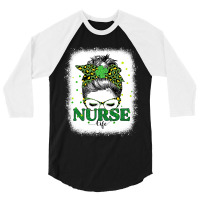 Bleached Nurse Life Messy Bun Leopard St Patricks Day 3/4 Sleeve Shirt | Artistshot