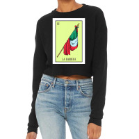 La Bandera Lottery Card Gift The Flag Card Mexican Lottery Cropped Sweater | Artistshot