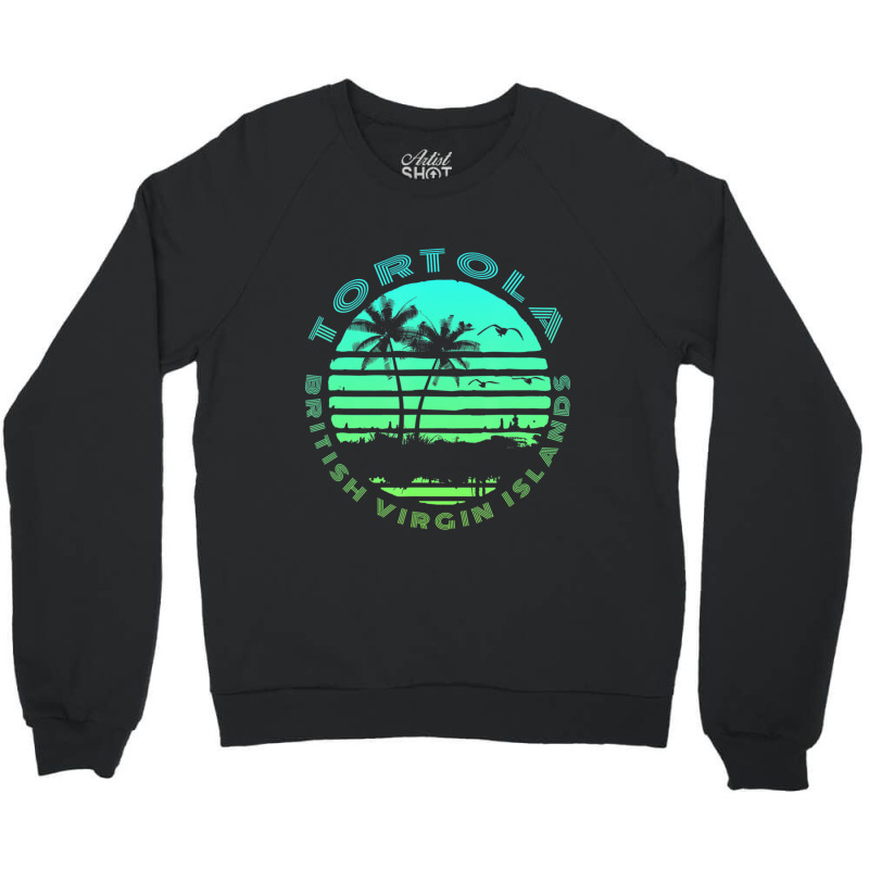 Bvi Tortola British Caribbean Island Souvenir Crewneck Sweatshirt by dangduy2 | Artistshot