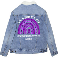 Wear Purple For Gestational Trophoblastic Disease Awareness T Shirt Unisex Sherpa-lined Denim Jacket | Artistshot