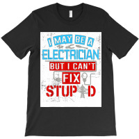 Funny Electricians For Men Funny Electrician Gifts T-shirt | Artistshot