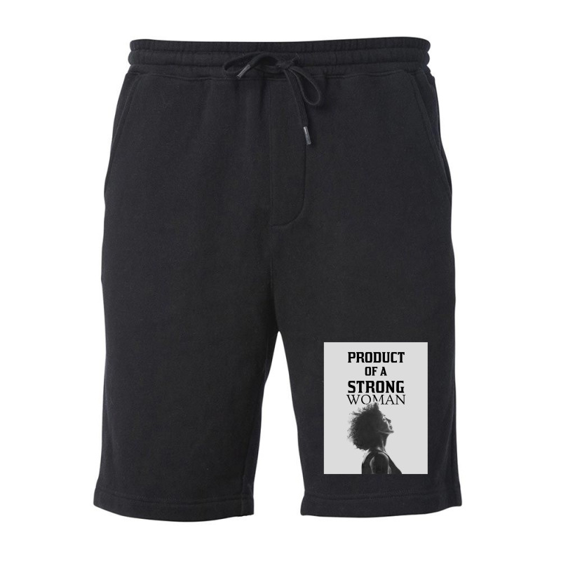 Product Of A Strong Woman Fleece Short | Artistshot