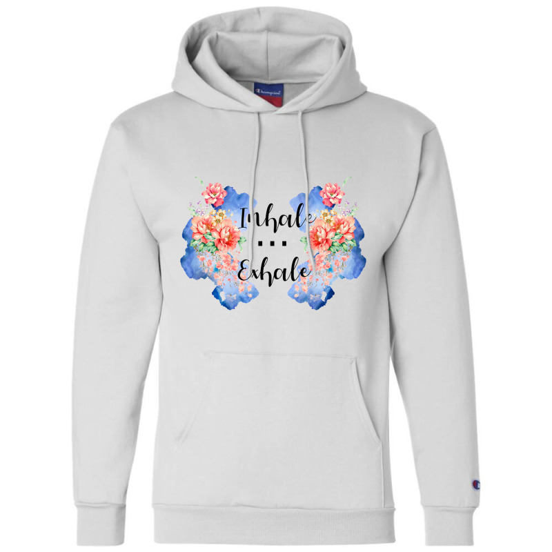 Inhaleexhale Champion Hoodie by seifertmurryq3jmxs | Artistshot