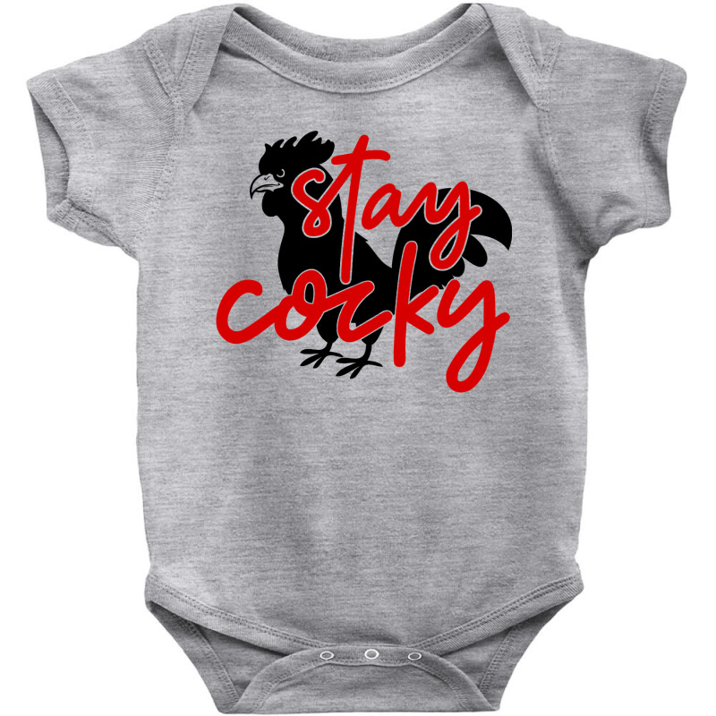 Let Them Know You Are Cocky Stay Cocky Jsu Gamecocks Baby Bodysuit by AlejandroArtist | Artistshot