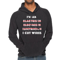 Funny Electrician I Cut Wires Spelling Mistakes Electrician Vintage Hoodie | Artistshot