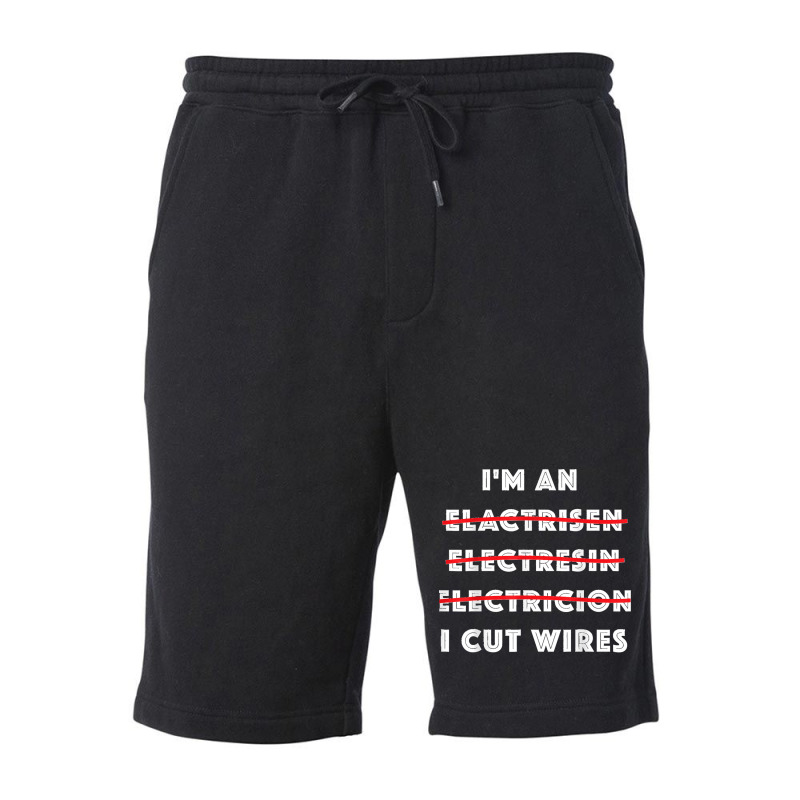 Funny Electrician I Cut Wires Spelling Mistakes Electrician Fleece Short | Artistshot