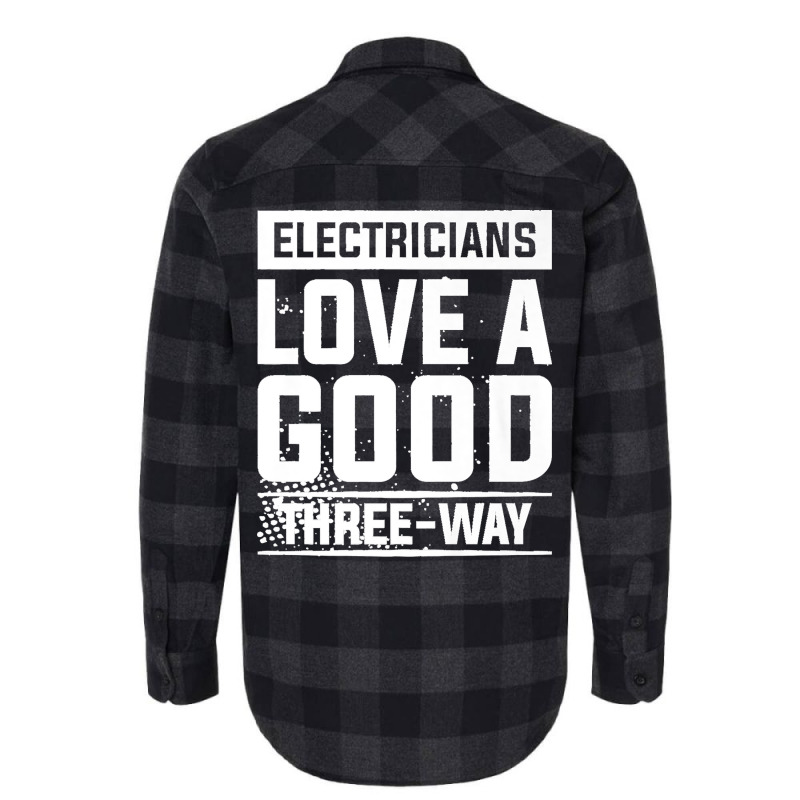 Electricians Love A Good Three Way For An Electrician Premium Flannel Shirt | Artistshot