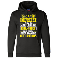 Funny Electrician Art Men Dad Lineman Electronics Engineers Champion Hoodie | Artistshot