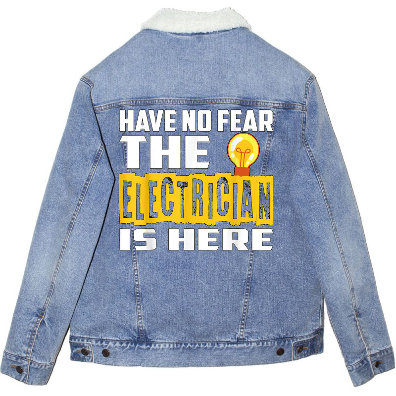 Electrician Have No Fear Unisex Sherpa-lined Denim Jacket | Artistshot