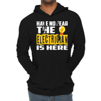 Electrician Have No Fear Lightweight Hoodie | Artistshot