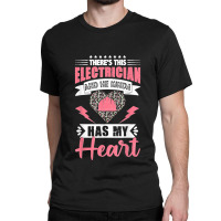 Electrician Wife Electrician Has My Heart Lineman Girlfriend Classic T-shirt | Artistshot