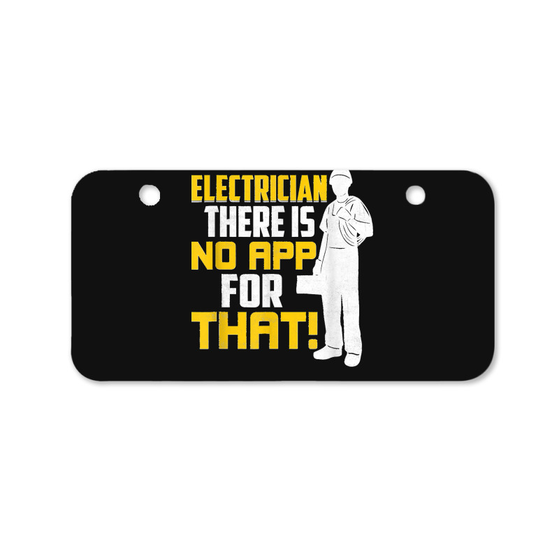 Electrician There Is No App For That! Electrical Profession Bicycle License Plate | Artistshot