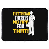 Electrician There Is No App For That! Electrical Profession Rectangle Patch | Artistshot