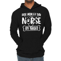 Funny Dog Mom By Day Nurse By Night Rn Nursing Lightweight Hoodie | Artistshot