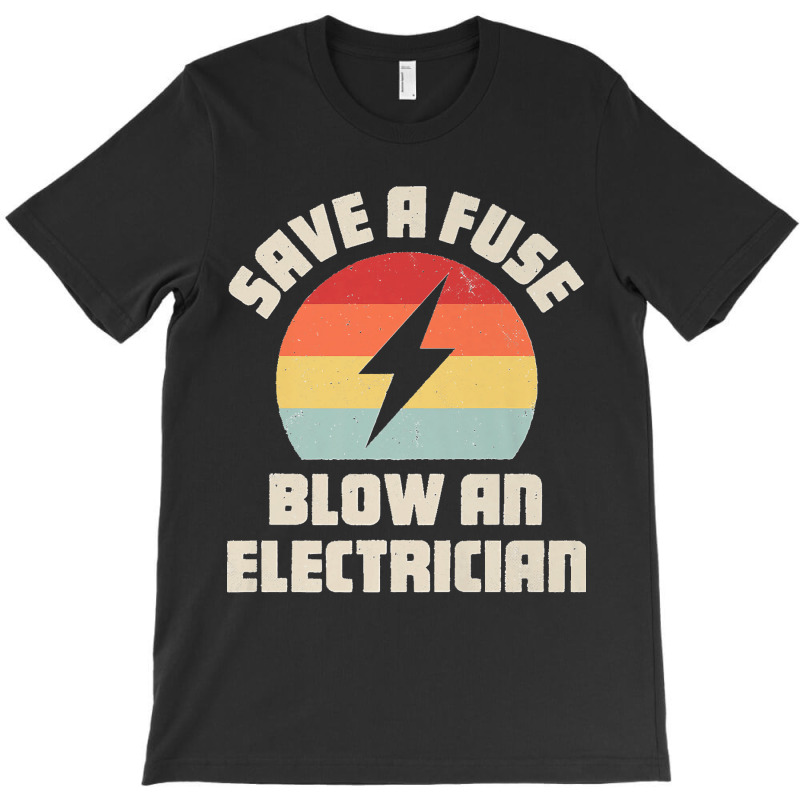 Electrician Save A Fuse Funny Lineman Wireman Retro Vintage Premium T-shirt | Artistshot