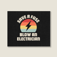 Electrician Save A Fuse Funny Lineman Wireman Retro Vintage Premium Landscape Canvas Print | Artistshot