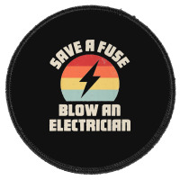 Electrician Save A Fuse Funny Lineman Wireman Retro Vintage Premium Round Patch | Artistshot