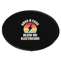 Electrician Save A Fuse Funny Lineman Wireman Retro Vintage Premium Oval Patch | Artistshot