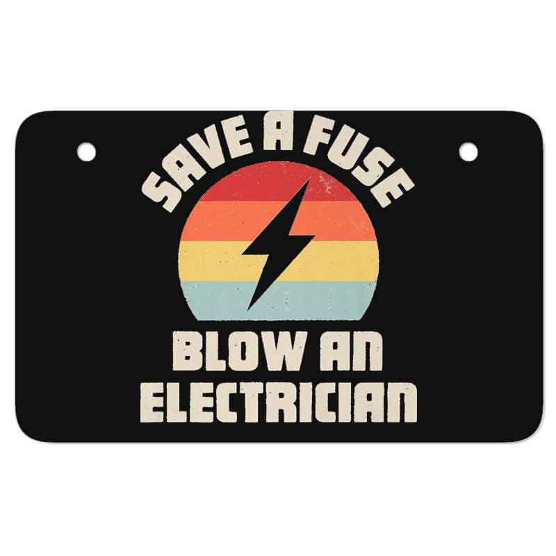 Electrician Save A Fuse Funny Lineman Wireman Retro Vintage Premium Atv License Plate | Artistshot