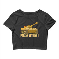 Panzer Vi Tiger I Tank Gift Ww2 German Army Tanks   Panzer Vi Crop Top | Artistshot