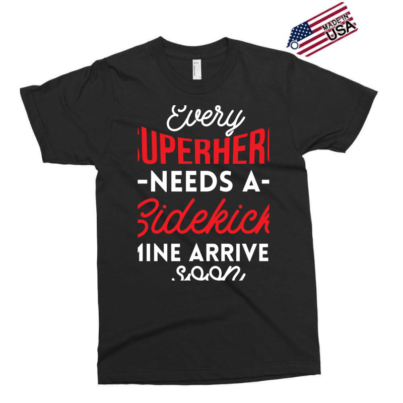 Every Superhero Needs A Sidekick Ba2 Exclusive T-shirt by AcostaLopezJuan | Artistshot