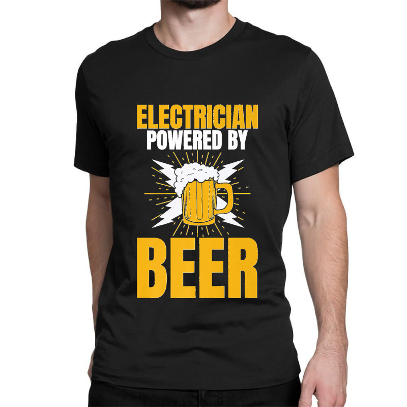 Electrician Powered By Beer Gag Tee For Unisex Electricians Premium Classic T-shirt | Artistshot