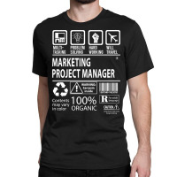 Marketing Project Manager T Shirt - Multitasking Certified Job Gift It Classic T-shirt | Artistshot